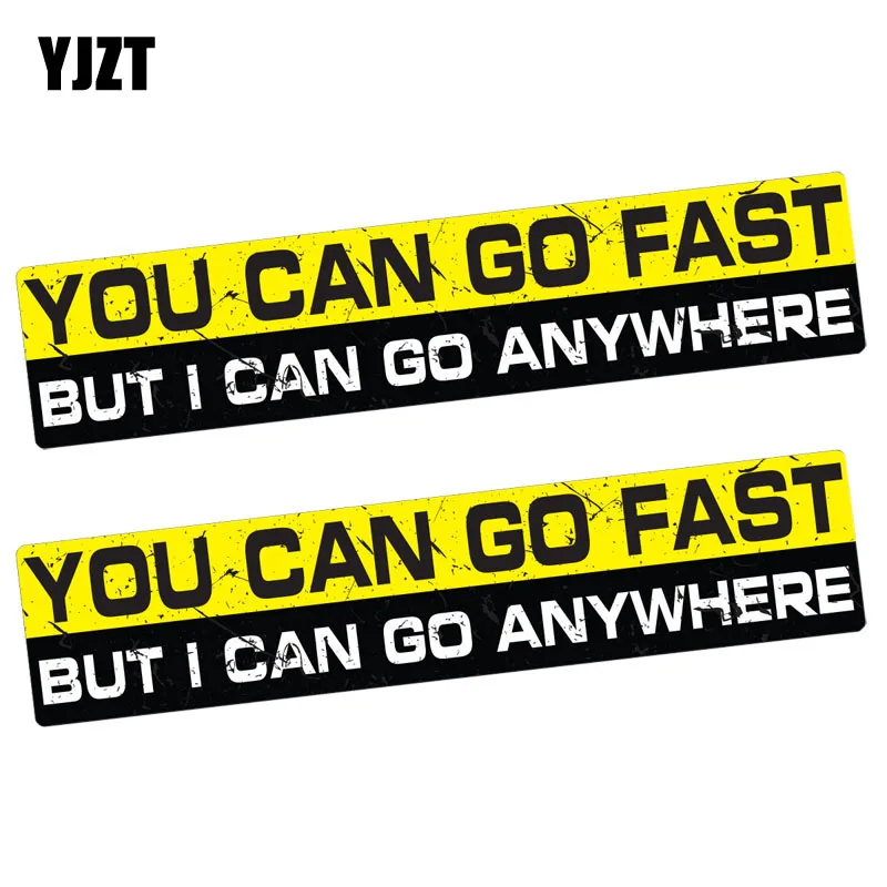 

YJZT 15CM*3CM 2X YOU CAN GO FAST BUT I CAN GO ANYWHERE Reflective Humor Car Sticker C1-7504