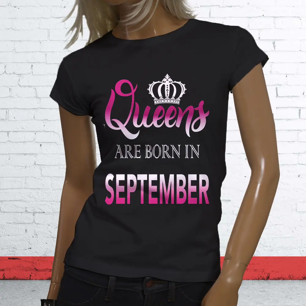 

QUEENS ARE BORN IN SEPTEMBER BIRTHDAY VIRGO LIBRA Womens Black T-Shirt Harajuku Tops t shirt Fashion Classic Unique