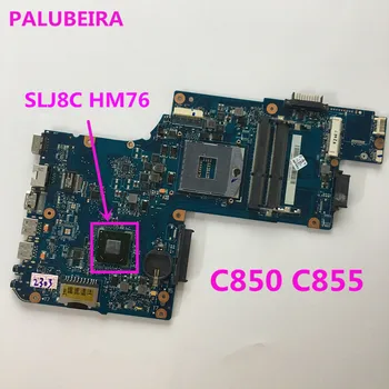 

PALUBEIRA H000038380 MAIN BOARD For Toshiba satellite PLF/PLR/CSF/CSR UMA MB C850 C855 Laptop Motherboard SLJ8C/E HM76 DDR3 100%