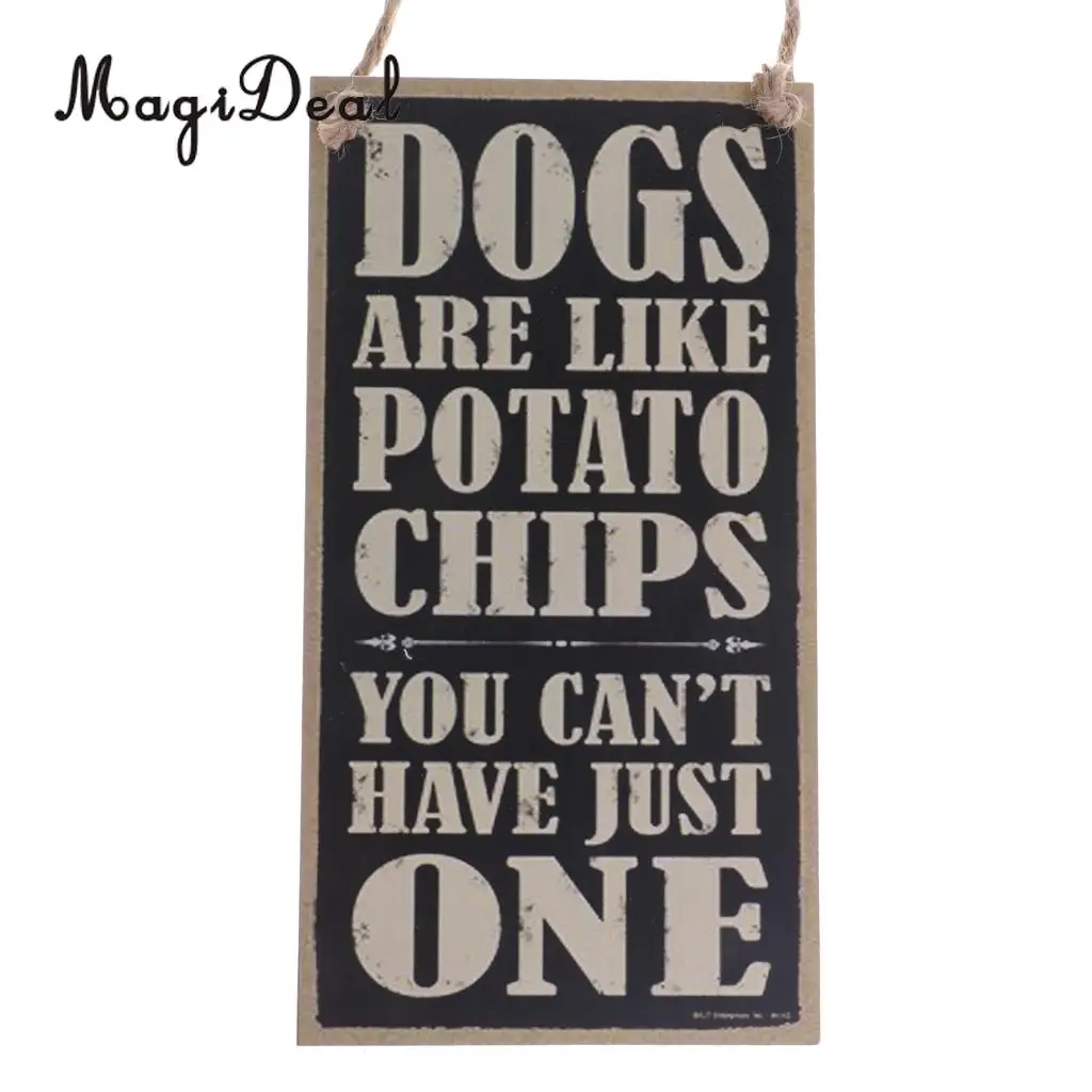 MagiDeal Vintage Dogs are like Potato Chips Board Plaque Quote Wooden Sign Door Wall Home Garden Hanging Decor