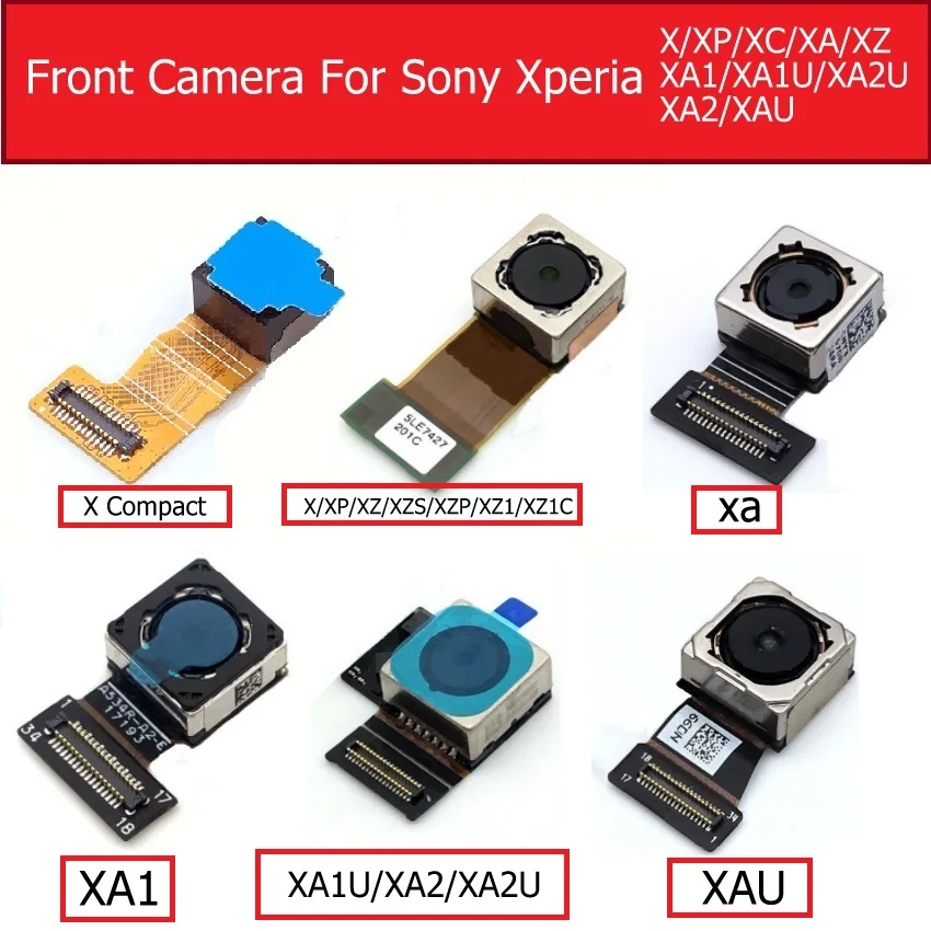 

Front Camera Module For Sony Xperia X/X Performance/X Compact/XA/XZ/XA1/XA1U/XA2U/XA2/XA Ultra Small Facing Camera Flex Cable