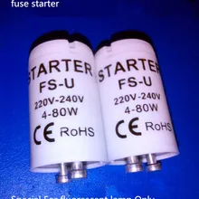 Fuse-Starter Fluorescent-Tube Rohs-Certificated for AC220V-240V 4-80W Special 10pcs/Lot