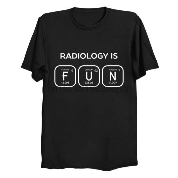 

Men Short sleeve tshirt Radiology Is Fun Periodic Table Women t-shirt