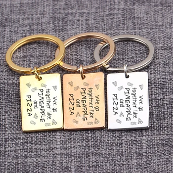 

We Go Together Like Pineapple And Pizza Friends Present Keychain BBF Jewelry Souvenir Keyrings Engraved Words Birthday Gift