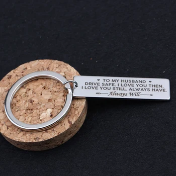 

Pendant Keyrings Drive Safe I Love You Then I Love You Still Always Have Lovers Keychain 40*10 mm Bag Charms Keytags Girlfriend