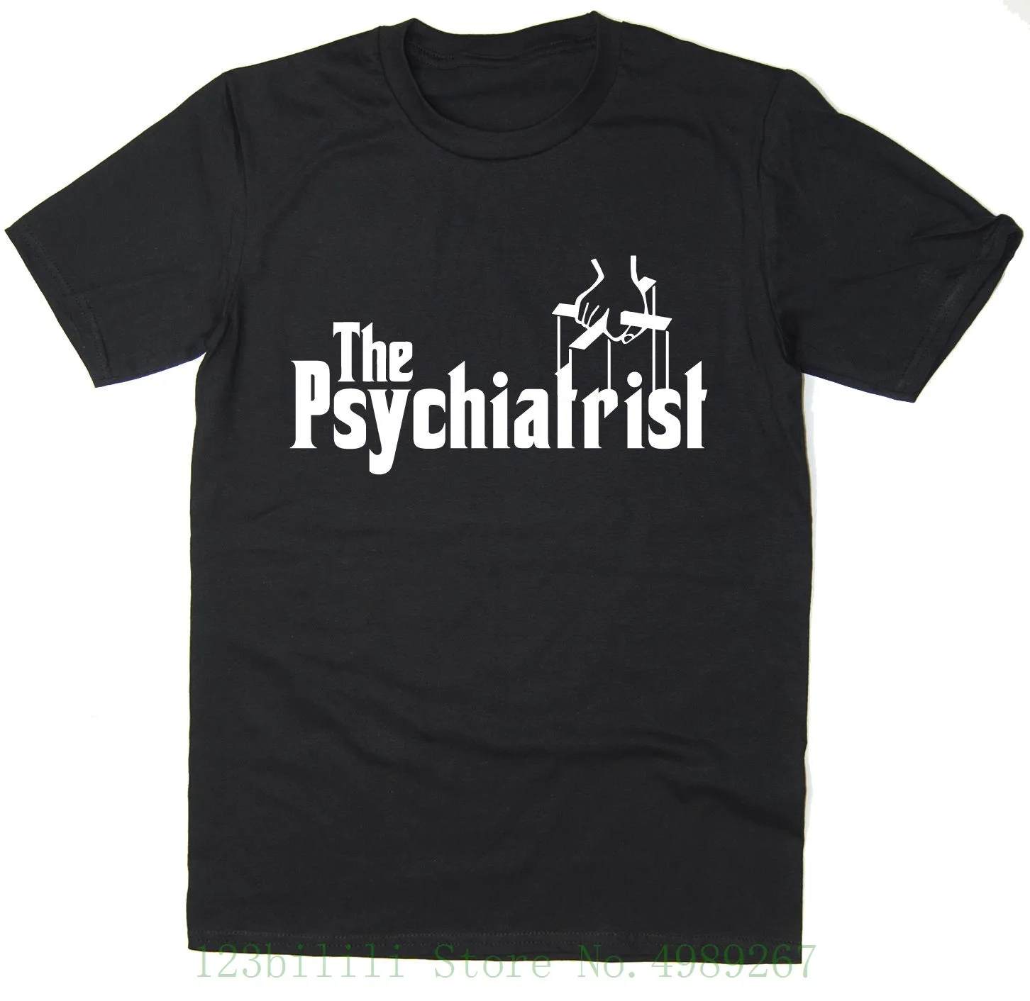 The Psychiatrist - Funny T Shirt Godfather Spoof Many Colours Harajuku Cool Tshirt Homme | Мужская одежда