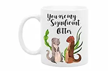 

You Are My Significant Otter - 11 Ounce White Ceramic - Perfect valentines day gifts for boyfriend - girlfriend