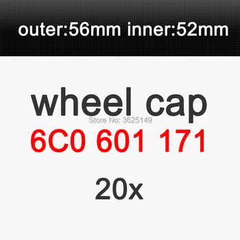 

20x 56mm for Center Wheel Caps Hub Caps Part NO 6C0601171 6C0 601 171 6CD601171