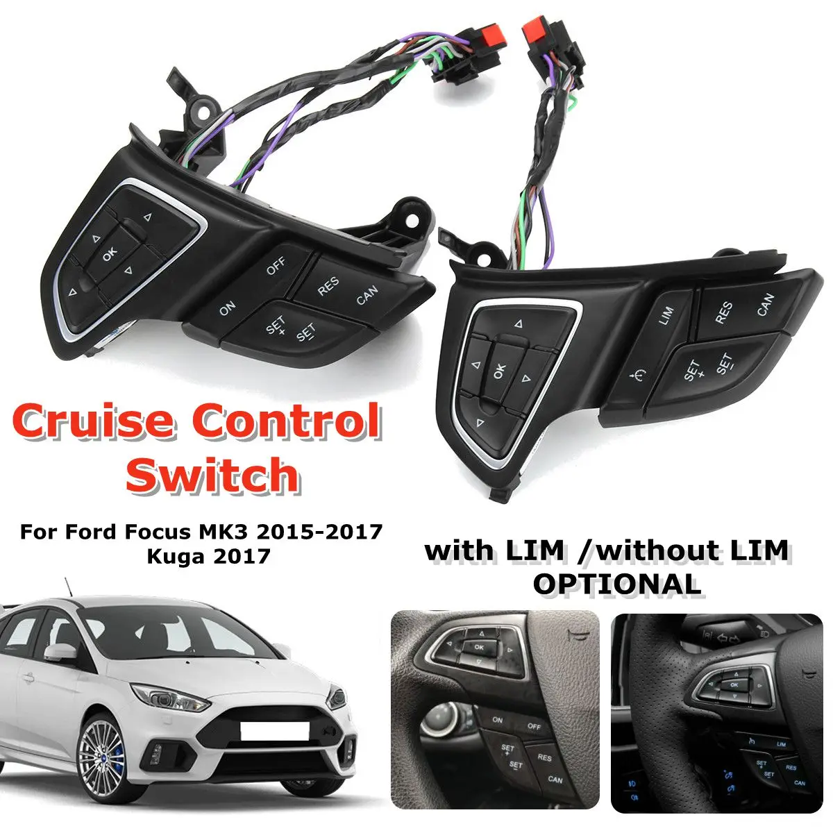 

Car Steering Wheel Cruise Control Switch Button for Ford-Focus MK3 2015 2016 2017 for Kuga 2017 with Lim and without Lim