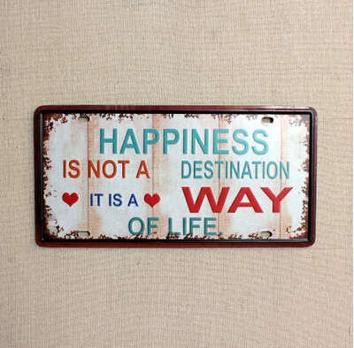 

Happiness Life License Plate Wall Sticker Tin Sign Metal Antique Plaque Metal Tin Poster Coffee & Pub Shop Wall Decor
