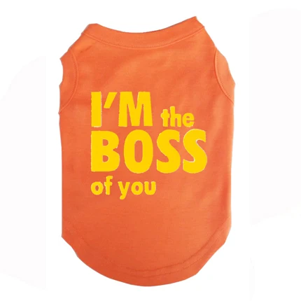 Футболки с принтом «I am the boss of you» для щенков, футболки, летняя одежда, футболки для маленьких и средних и больших размеров - Цвет: Orange