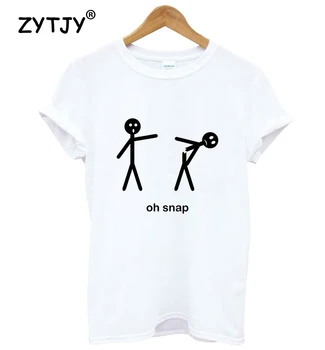 

Oh Snap Women tshirt Cotton Casual Funny t shirt For Lady Yong Girl Top Tee Hipster Tumblr ins S-109