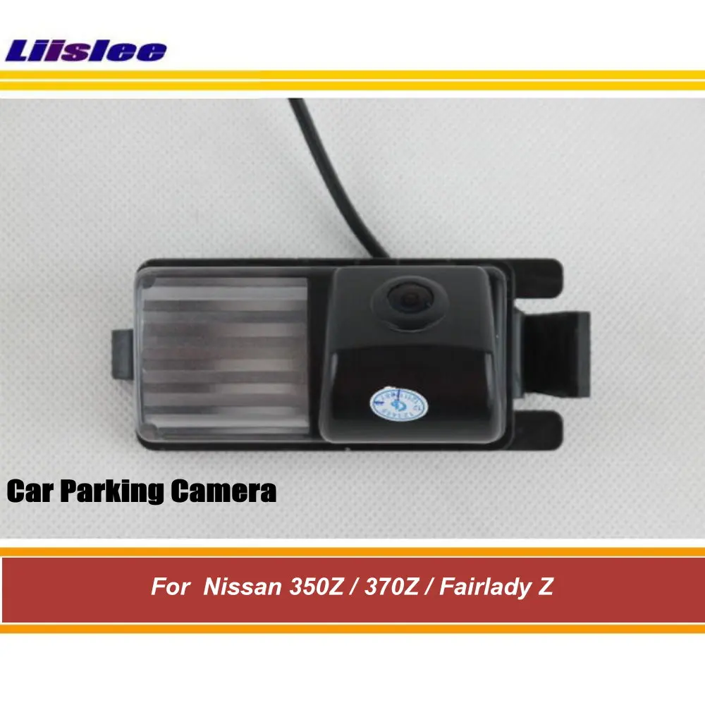 

Liislee Car Back Up Rear Camera / Reverse Camera For Nissan 350Z / 370Z / Fairlady Z / CCD Night Vision