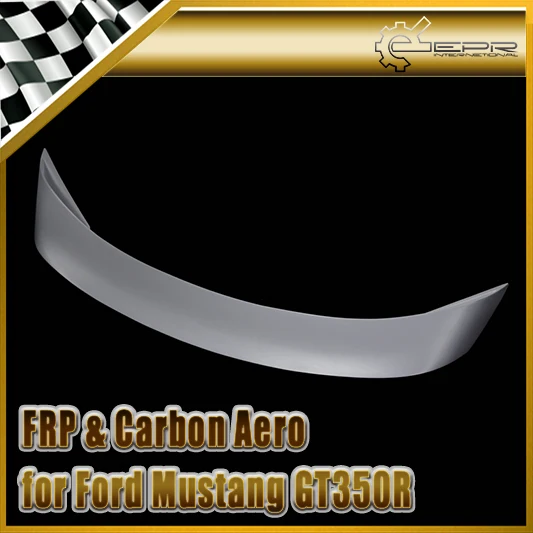 Автомобильный Стайлинг FRP стекловолокно задний спойлер для Ford 2015 Mustang GT350R|spoiler