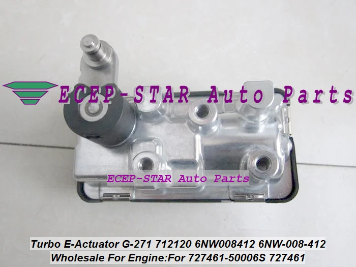 Turbo Electronic Actuator Electric BOOST Actuator G-271 G271 712120 6NW008412 6NW-008-412 6NW 008 412 For 727461-50006S 727461 (3)