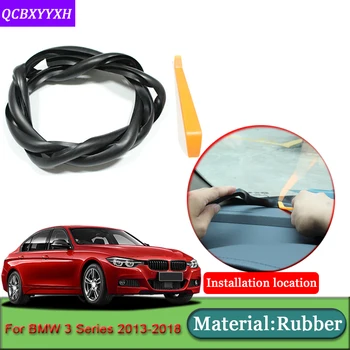 

Car-styling For BMW 3 Series 2013-2018 Rubber Anti-Noise Soundproof Dustproof Car Dashboard Windshield Sealing Strips Accessory