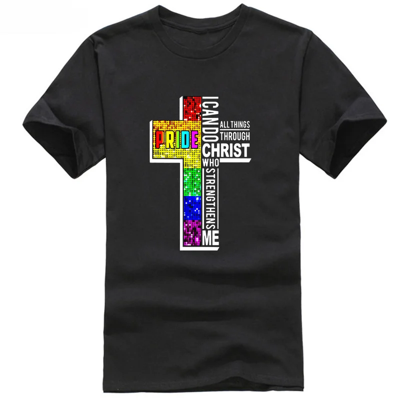 Gay Pride Lgbt Lgbtq - I Can Do All Things Through Tee T-Shirt funny 100% Cotton t shirt harajuku Summer 2018 |