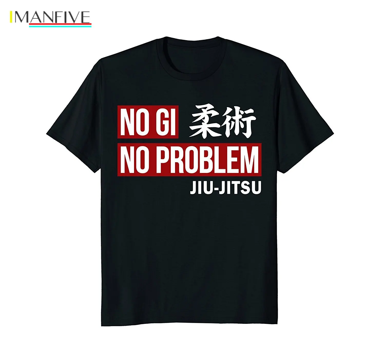 

2019 Fashion Hot Sale Jiu Jitsu T-shirt No Gi No Problem Jiu Jitsu Traininger Shirt T-shirt