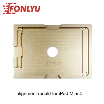 

New Design Tablet Mold Repair Mould For iPad Mini4 LCD Laminating Alignment