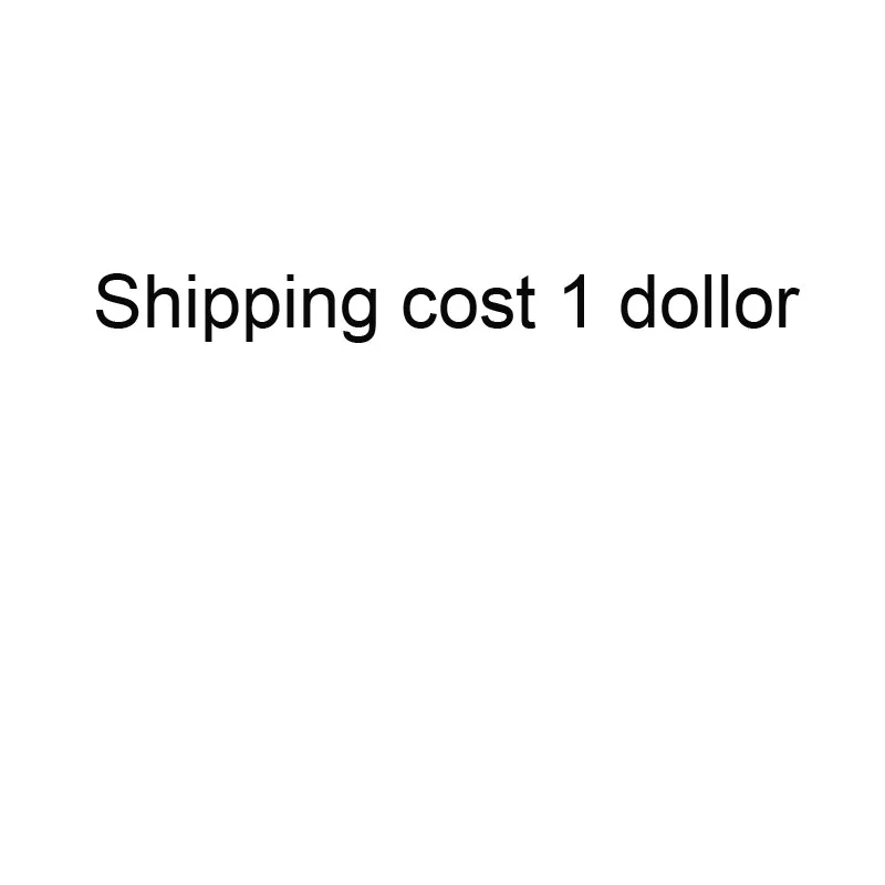 

Special additinal shipping cost just for your order