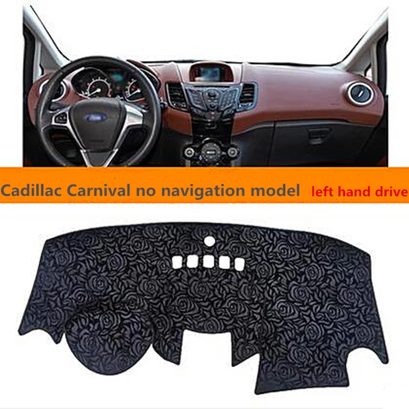 Taijs left hand dirve car dashboard cover mat for Cadillac Carnival no