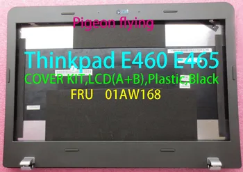 

for Thinkpad E460 E465 LCD(A+B),Plastic,Black /LCD Shell/A+B COVER FRU 01AW168