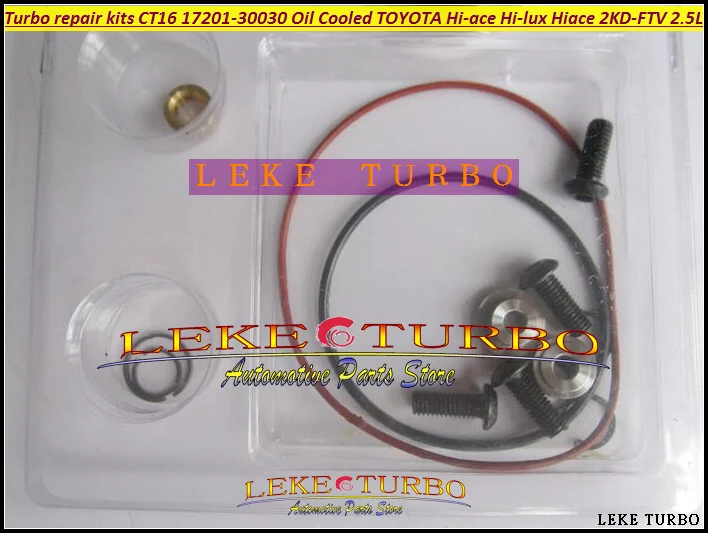 Масляный турбо Ремонтный комплект CT16 17201 30030 Турбокомпрессор для TOYOTA Hi ace lux Hiace Hilux