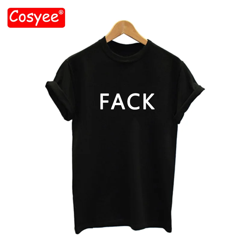 FACK Letter Print Women T Shirts Ladies Funny T shirt Summer Casual