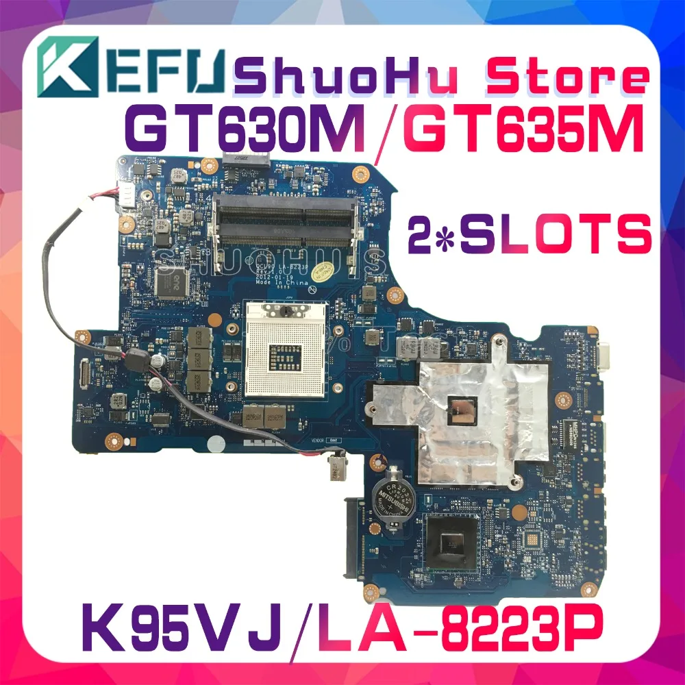 KEFU для ASUS 2 слота K95VJ K95VM K95VB K95V GT630M/GT635M QCL90 LA 8223P материнская плата ноутбука