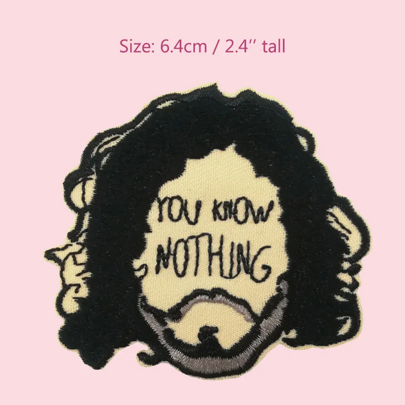 

You know nothing Jon Snow game of thrones Embroidered iron on patches for clothing tv movie cosplay
