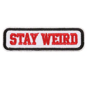 

STAY WEIRD Embroidered Patches Sewing Iron On Letters Badge For Bag Jeans Hat Appliques DIY Handwork Sticker Decoration Apparel