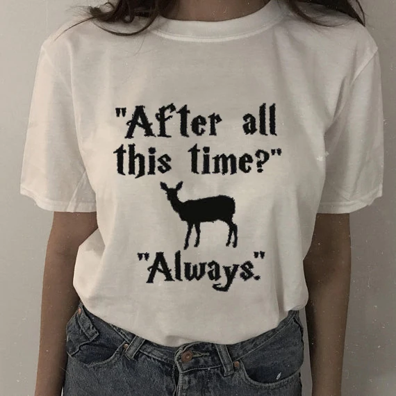 

After All This Time Always Letter print t shirt women funny Cotton t-shirt summer style tshirt Casual Graphic Tumblr Tees Tops