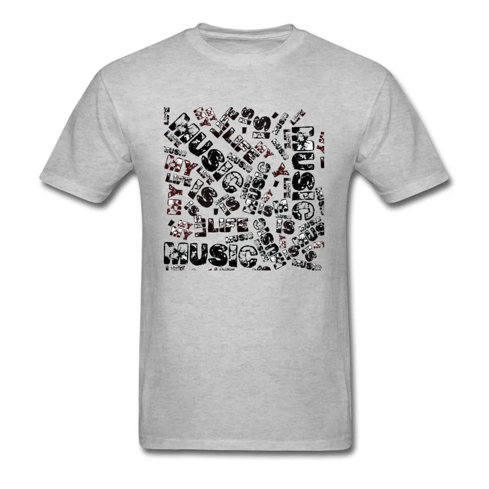 Music is my life 100% Cotton Fabric Tops T Shirt for Male Leisure T-shirts Family Family O Neck Sweatshirts Short Sleeve Music is my life grey