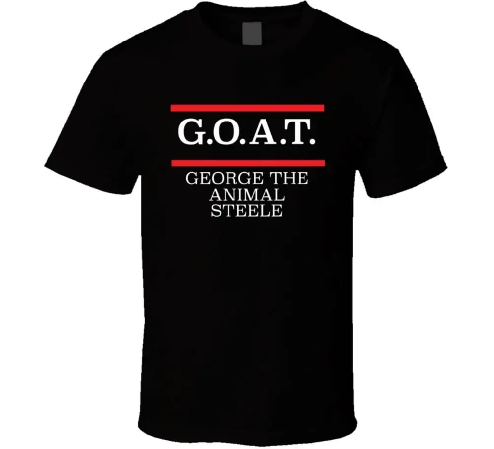 GOAT Greatest of All Time George The Animal Steele Pro Wrestling Fan футболка новая брендовая одежда футболки Топ Футболка