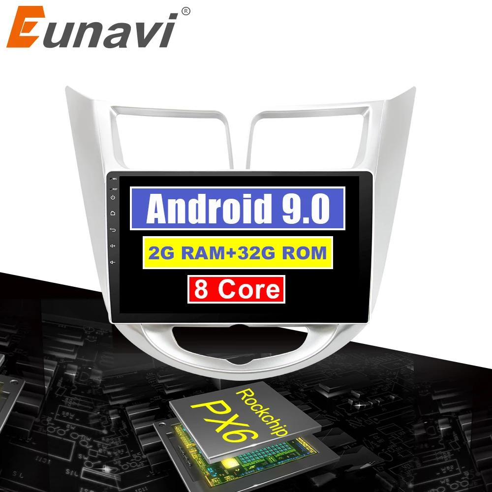 

Eunavi 4G+32G Octa 8 core android 9.0 car dvd for Hyundai Solaris Verna Accent 2010-2018 multimedia car radio gps navi PX6