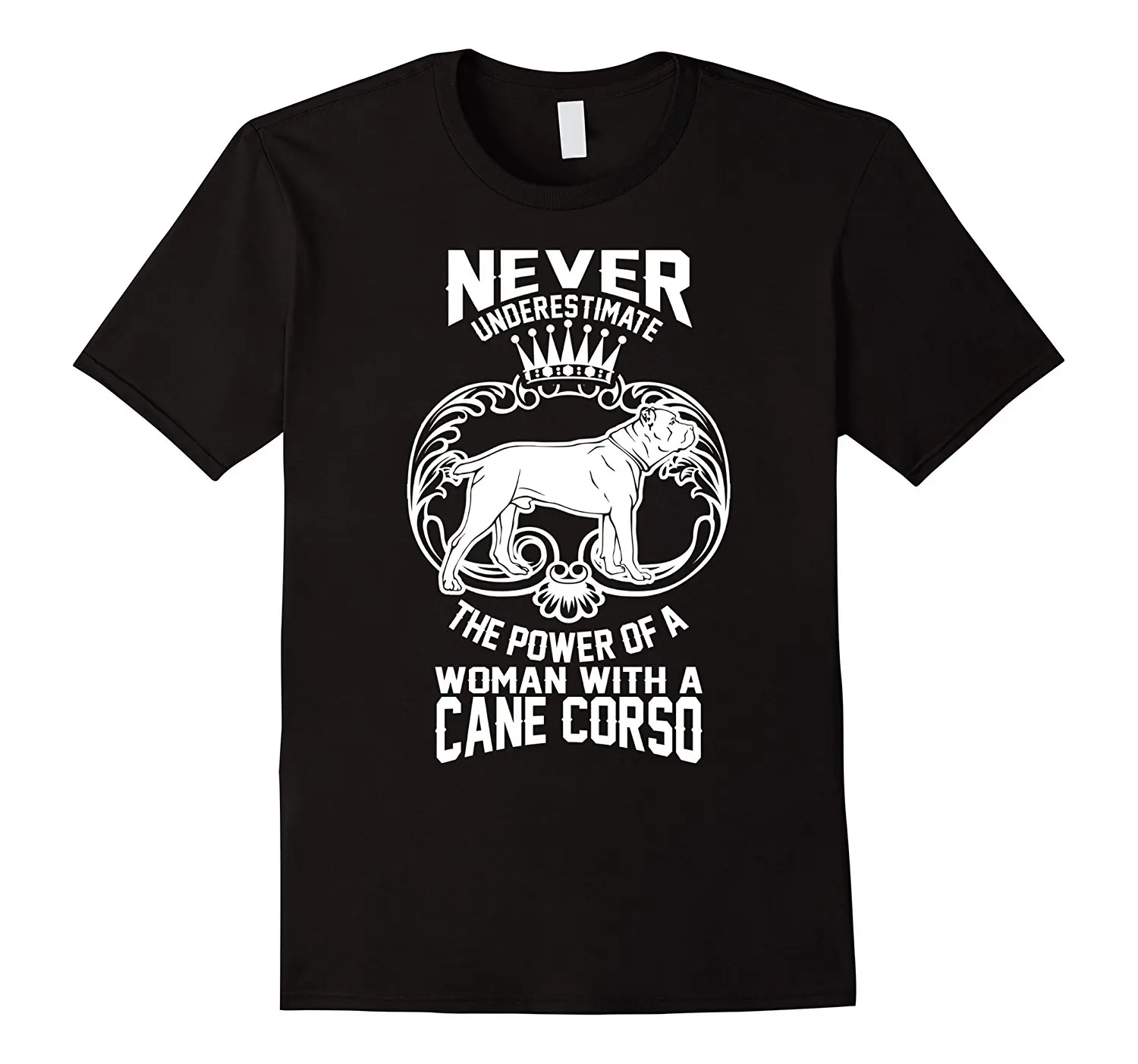

Never Underestimate Power of A Women with Cane Corso T Shirt T Shirt O-Neck Summer Personality Fashion Men T-Shirts Top Tee