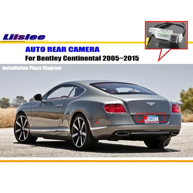 Liislee For Bentley Continental 2005 2017 Rearview Camera Liislee For Bentley Continental 2005 2017 Rearview Camera Backup Parking Ntst Pal License Plate Light Oem