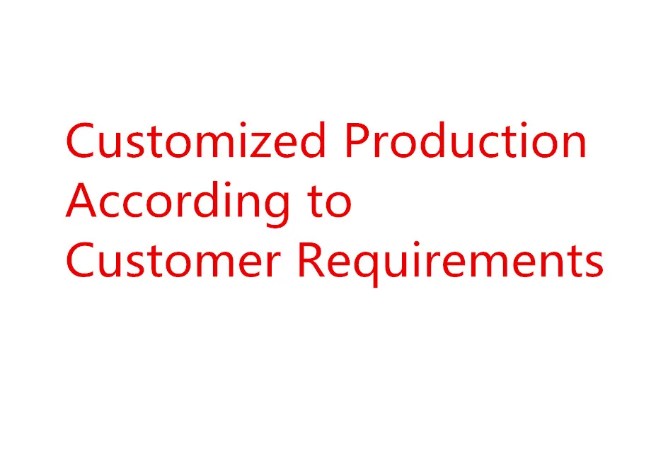 

Customized Production According to Customer Requirements