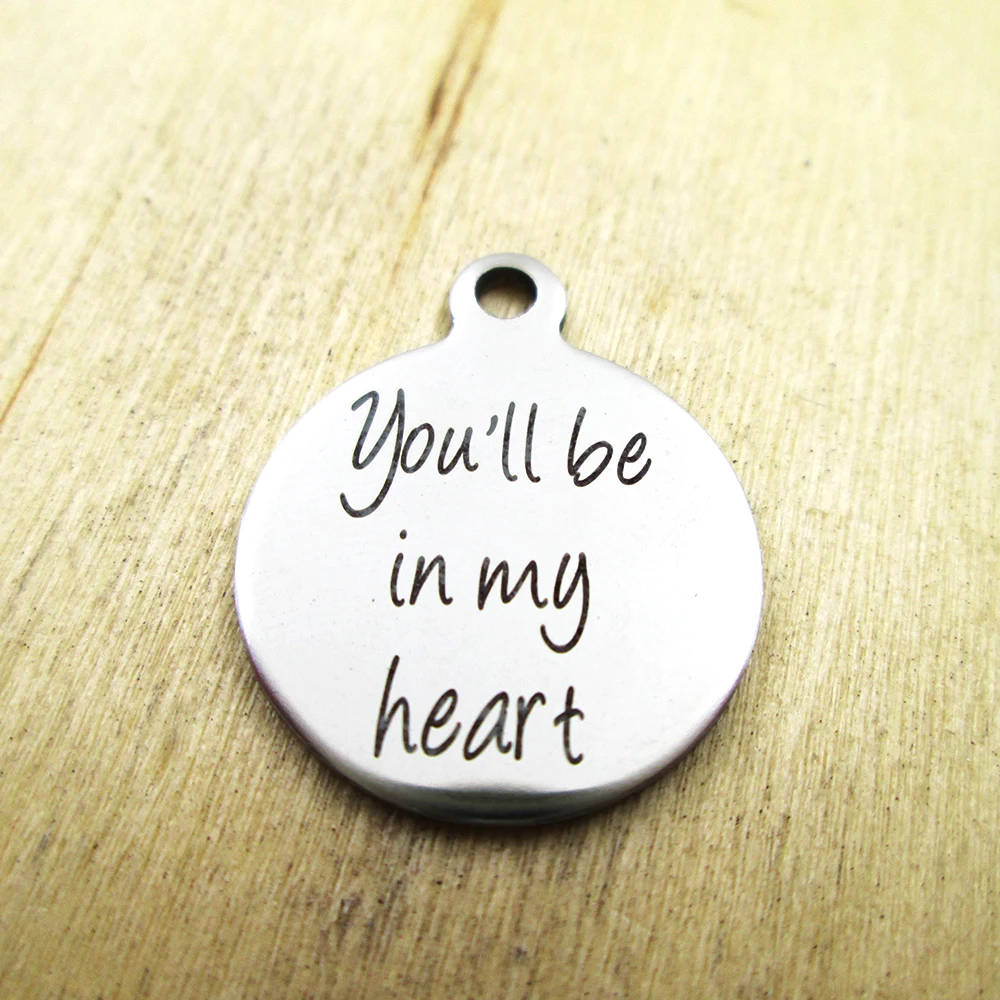 10pcs/lot-You'll be in my heart stainless steel charms - Laser Engraved Customized DIY Charms Pendants | Украшения и