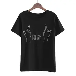 Новинка 2017 года Модная футболка Для женщин Мальчик Пока Письмо печати футболка Для женщин Топы корректирующие Повседневное брендовая
