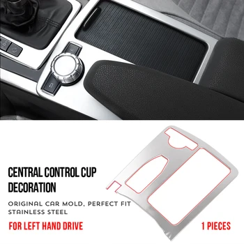 

Console Gear Shift Decal Strips For Mercedes Benz C class W204 08-14 Stainless Steel Water Cup Holder Frame Cover Trim