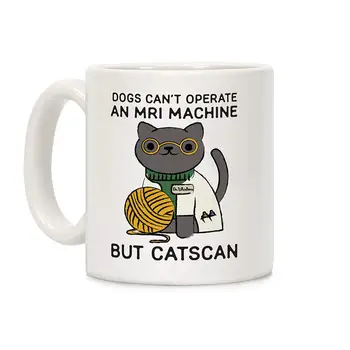 

Dogs Can't Operate an MRI Machine White 11 Ounce Ceramic Coffee Mug