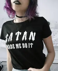 Женская футболка сатана сделал меня сделать это готическая Черная футболка хипстеры забавная футболка сольган футболка Tumblr Графический