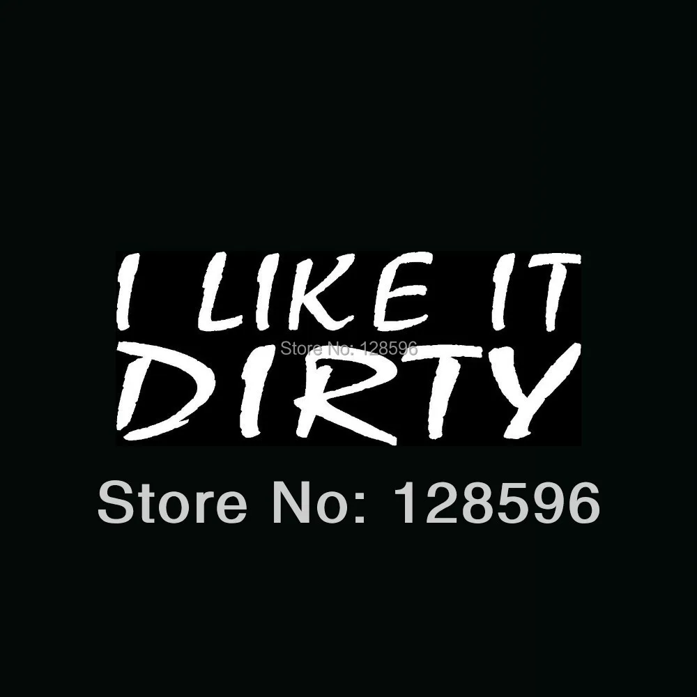 

HotMeiNi I LIKE IT DIRTY Letter Window Sticker Funny Window 4x4 Off-Road Vinyl Oem Black/Sliver Car Sticker