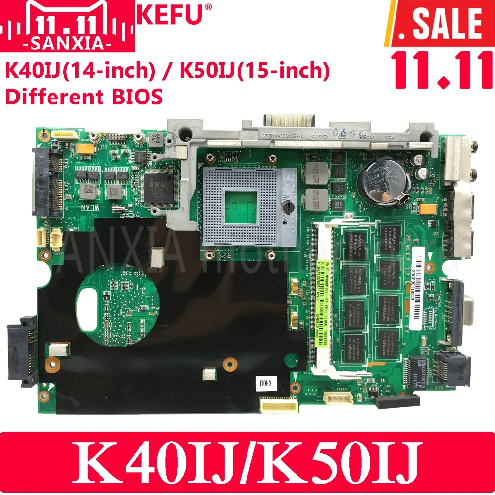 KEFU K40IJ Laptop motherboard for ASUS K40IJ K50IJ K60IJ X5DIJ K40AB K50AB K40 K50 Test original mainboard цена KEFU K40IJ Laptop motherboard for ASUS K40IJ K50IJ K60IJ X5DIJ K40AB K50AB K40 K50 Test original mainboard цены онлайн