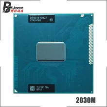Intel Pentium 2030M 2030M SR0ZZ 2,5 GHz двухъядерный двухпотоковый процессор cpu 2M 35W Socket G2/rPGA988B