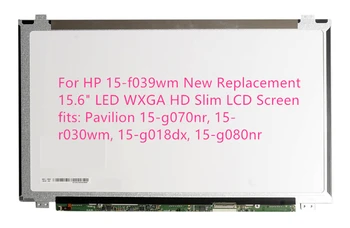

For HP 15-f039wm New Replacement 15.6" LED WXGA HD Slim LCD Screen fits: Pavilion 15-g070nr, 15-r030wm, 15-g018dx, 15-g080nr