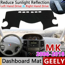 Для Geely MK LG 2006~ EC6 Противоскользящий коврик на приборную панель солнцезащитный коврик аксессуары Englon Jinying 2009 2010 2011 2012