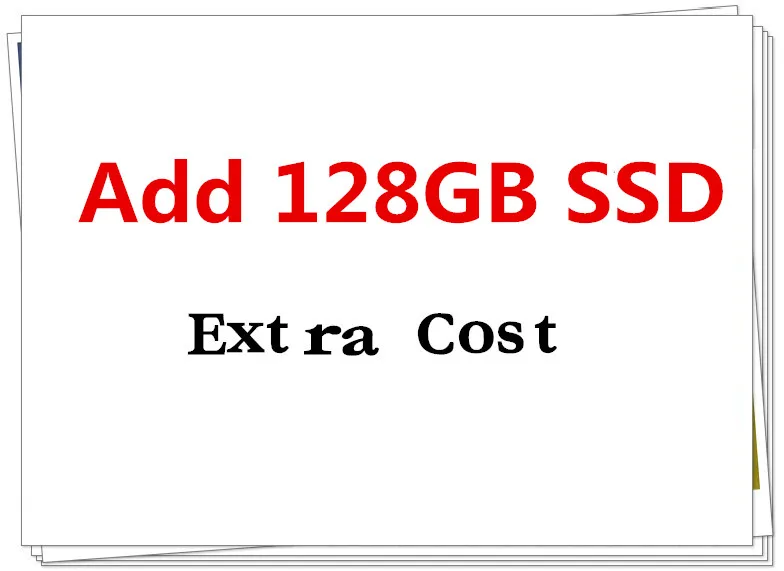 

Extra Cost for 128GB SSD for laptop notebook computer
