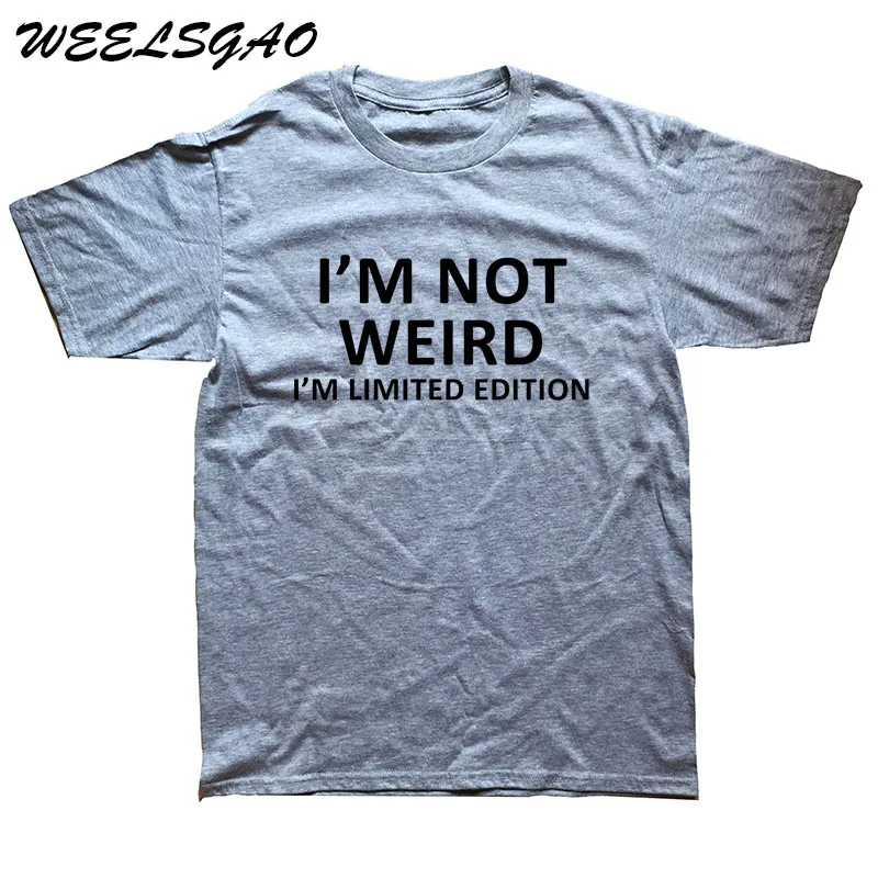 WEELSGAO I'm Not Weird I'm limited edition забавная футболка с компьютерным юмором футболка для мужчин